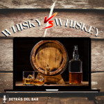 Whisky, Whiskey y Bourbon