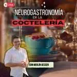 neurogastronomia en la cocteleria